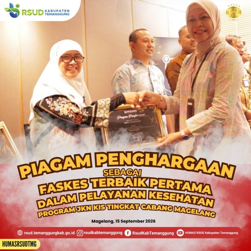 RSUD TEMANGGUNG RAIH PENGHARGAAN FASKES TERBAIK PERTAMA